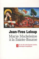 LELOUP Jean-Yves Marie-madeleine Ã  la Sainte-Baume. Librairie Eklectic