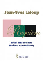 LELOUP Jean-Yves Requiem. Entrer dans l´éternité (avec CD musique Jean-Paul Dessy) Librairie Eklectic