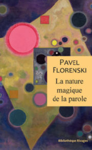 FLORENSKY Pavel La nature magique de la parole Librairie Eklectic