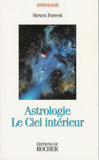 FORREST Steven Astrologie, le ciel intérieur Librairie Eklectic