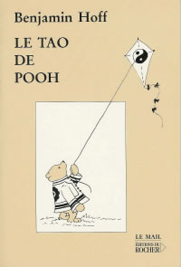 HOFF Benjamin Le Tao de Pooh --- épuisé dans cette édition Librairie Eklectic