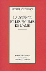 CAZENAVE Michel Science et figures de l´âme (La) Librairie Eklectic