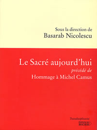 NICOLESCU Basarab (dir.) Sacré aujourd´hui (Le). Précédé de Hommage à Michel Camus Librairie Eklectic