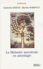 GESTAS Catherine & BARBAULT Martine La mémoire ancestrale en astrologie Librairie Eklectic