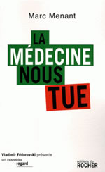 MENANT Marc Médecine nous tue (La) Librairie Eklectic