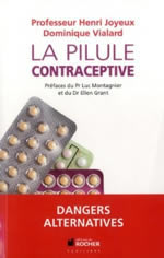 JOYEUX Henri & BERTON Jean-Claude La pilule contraceptive. Dangers Alternatives Librairie Eklectic
