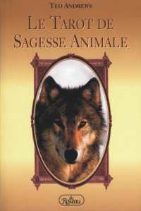 ANDREWS Ted Le Tarot de Sagesse Animale (coffret livre + jeu) Librairie Eklectic