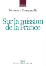 CAMPANELLA Tommaso Sur la mission de la France Librairie Eklectic