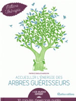 BOUCHARDON Patrice Accueillir l´énergie des arbres guérisseurs (Livre +CD) Librairie Eklectic