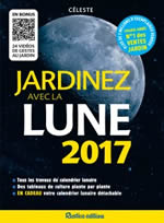 CELESTE Jardinez avec la Lune 2018 (Avec calendrier détachable) Librairie Eklectic