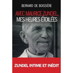 BOISSIERE Bernard de Avec Maurice Zundel, mes heures étoilées Librairie Eklectic