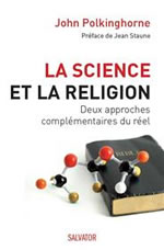 POLKINGHORNE John La science et la religion. Deux approches complémentaires du réel Librairie Eklectic