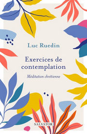 RUEDIN Luc Exercices de contemplation. Méditation chrétienne Librairie Eklectic