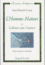 COSTA Jean-Patrick L´Homme-Nature, ou l´alliance avec l´univers. Entre Indianité et modernité (2ème édition) Librairie Eklectic