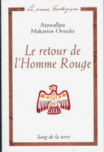 OVIEDO Makarios Retour de l´homme rouge (Le) - Entretiens avec six chamans d´Amérique du Sud Librairie Eklectic