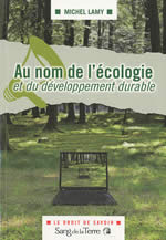 LAMY Michel Au nom de l´écologie et du développement durable Librairie Eklectic