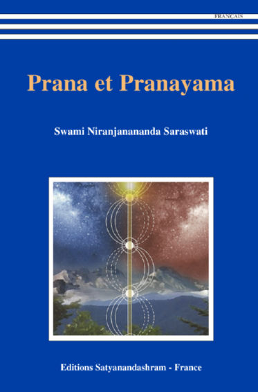 NIRANJANANANDA SARASWATI Swâmi Prana et Pranayama Librairie Eklectic