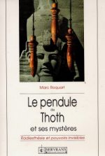 ROQUART Marc Le Pendule de Thoth et des mystÃ¨res Librairie Eklectic