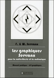 SERVRANX Félix et William Les Graphiques Servranx pour la radiesthésie et la radionique Librairie Eklectic