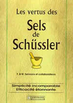 SERVRANX & collaborateurs Vertus des Sels de Schüssler (Les). Simplicité incomparable, efficacité étonnante Librairie Eklectic