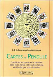 SERVRANX & collaborateurs Cartes et pendules. Combinez les cartes et le pendule... Librairie Eklectic