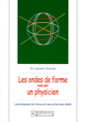 SOURIAU Laurent (Dr) Les ondes de forme vues par un physicien  Librairie Eklectic