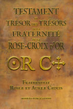 - Testament et Trésor des trésors de la Fraternité de la Rose-Croix d´Or (édition DeLuxe) Librairie Eklectic
