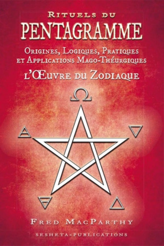 MACPARTHY Fred Le rituel du pentagramme. Ses origines, sa logique et sa pratique (édition DeLuxe)  Librairie Eklectic