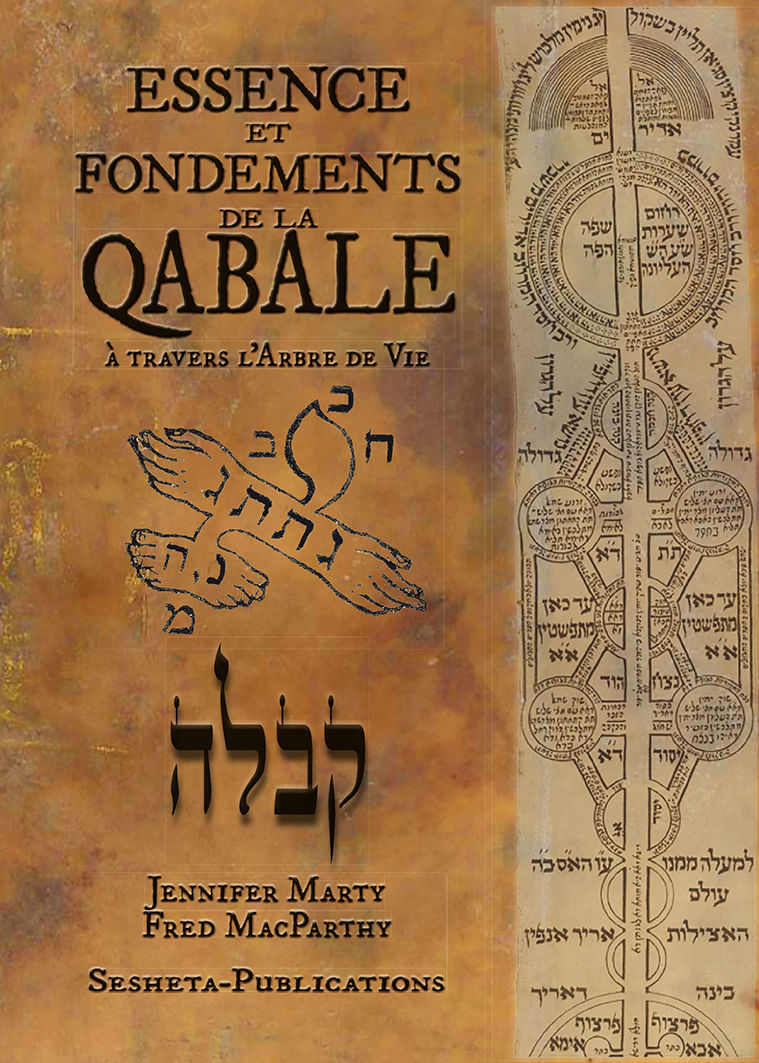 MARTY Jennifer & MACPARTHY Fred Essence et fondements de la QABALE à travers l’Arbre de Vie (édition DeLuxe) Librairie Eklectic