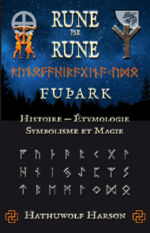 HARSON Hathuwolf Rune par rune. Futhark. Histoire, étymologie, symbolisme et magie (édition DELUXE) Librairie Eklectic