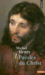 HENRY Michel Paroles du Christ Librairie Eklectic