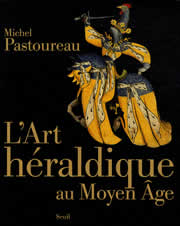 PASTOUREAU Michel Art héraldique au Moyen Age (L´) Librairie Eklectic