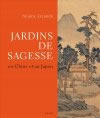 ESCANDE Yolaine Jardins de sagesse en Chine et au Japon  Librairie Eklectic