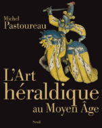 PASTOUREAU Michel L´Art héraldique au Moyen Âge (couverture souple) Librairie Eklectic