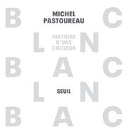 PASTOUREAU Michel BLANC. Histoire d´une couleur Librairie Eklectic