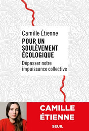 ETIENNE Camille Pour un soulèvement écologique. Dépasser notre impuissance collective Librairie Eklectic