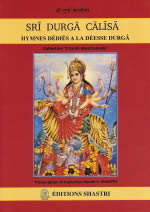 - Sri Durga Calisa. Hymnes dédiés à la déesse Durgâ Librairie Eklectic