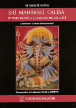 - Sri Mahakali Calisa. Hymnes dédiés à la déesse Kali Librairie Eklectic