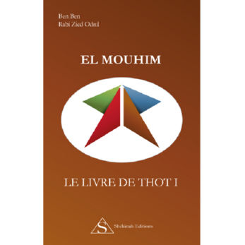 BEN Ben -  Rabi Zied ODNIL El Mouhim - Le Livre de Thot I  Librairie Eklectic