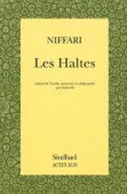 NIFFARI Haltes (Les). Traduit de l´arabe, présenté et calligraphié par Sami-Ali Librairie Eklectic