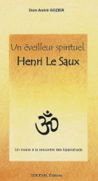 GOZIER André Dom Eveilleur spirituel, Henri Le Saux (Un) : un chrétien à la rencontre des hindous Librairie Eklectic