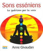GIVAUDAN Anne Sons esséniens - La guérison par la voix (+CD) Librairie Eklectic