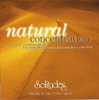 ALLEN Ron & GIBSON Dan Natural Concentration. Programme musical scientifique de relaxation - CD --- en réimpression Librairie Eklectic