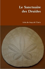 CELUI DU PAYS DE L´OURS (Jean-Claude CAPPELLI) Le sanctuaire des Druides Librairie Eklectic