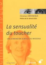 HIERONIMUS Christian Sensualité du toucher (La). Une dimension subtile du massage Librairie Eklectic