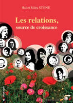 STONE Hal et Sidra Drs Les relations, source de croissance. S´accueillir l´un l´autre. Librairie Eklectic