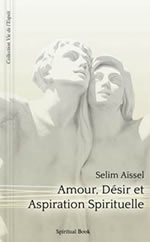 AÏSSEL Selim Amour, désir et aspiration spirituelle Librairie Eklectic
