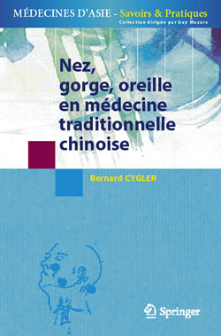CYGLER B. Nez, gorge, oreilles en médecine traditionelle chinoise Librairie Eklectic