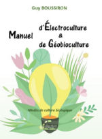 BOUSSIRON Guy Manuel d´électroculture et de géobioculture Librairie Eklectic