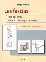 PAOLETTI Serge Les Fascias. Rôle des tissus dans la mécanique humaine (3ème édition) Librairie Eklectic